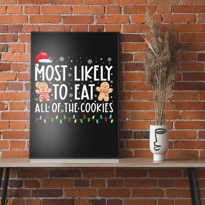 Most Likely To Eat All The Christmas Cookies Family Xmas Poster