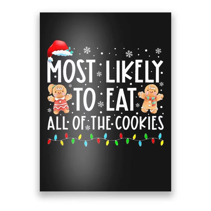 Most Likely To Eat All The Christmas Cookies Family Xmas Poster