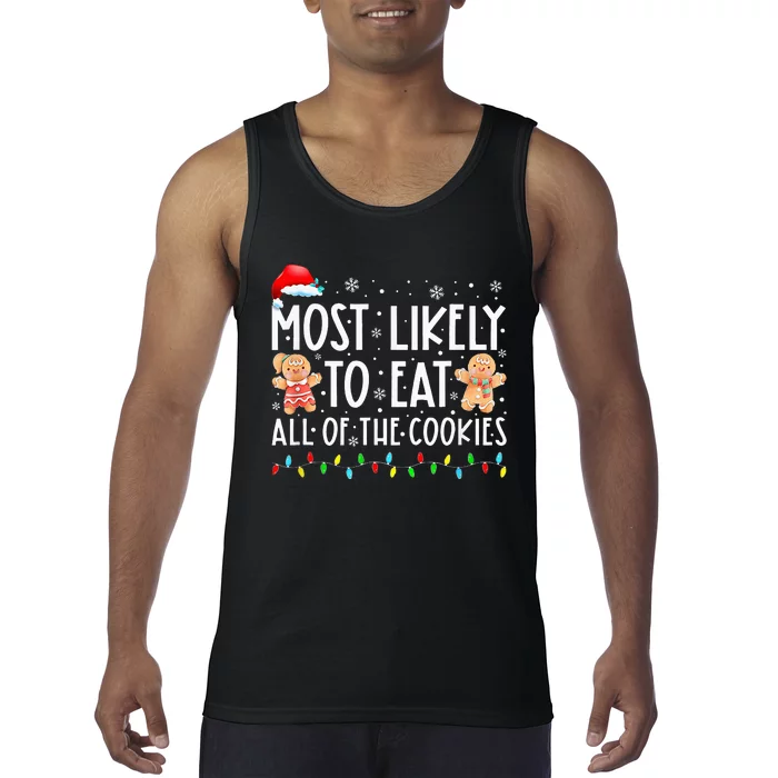 Most Likely To Eat All The Christmas Cookies Family Xmas Tank Top