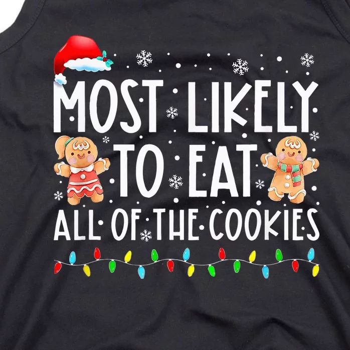 Most Likely To Eat All The Christmas Cookies Family Xmas Tank Top