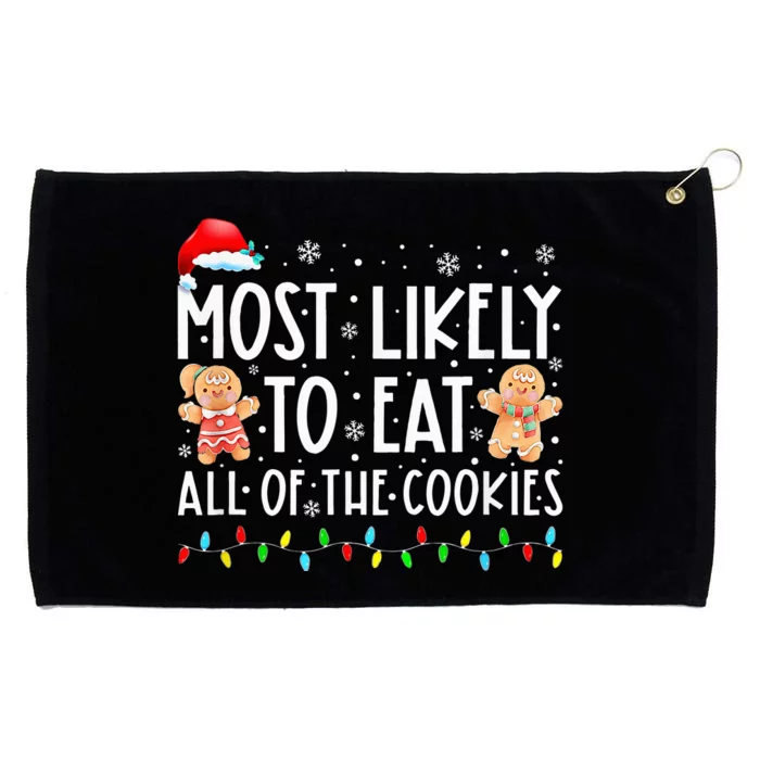 Most Likely To Eat All The Christmas Cookies Family Xmas Grommeted Golf Towel