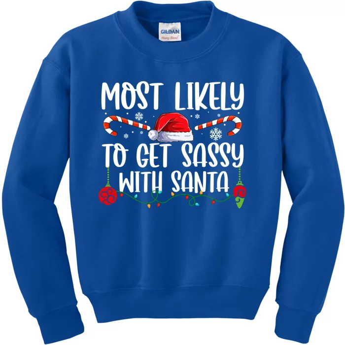 Most Likely To Get Sassy With Santa Xmas Family Gift Kids Sweatshirt