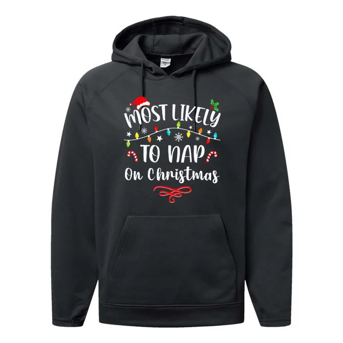 Most Likely To Nap On Christmas Family Christmas Pajamas Performance Fleece Hoodie