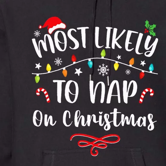 Most Likely To Nap On Christmas Family Christmas Pajamas Premium Hoodie