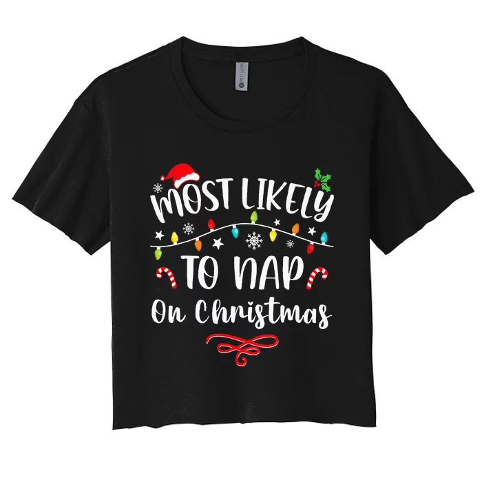 Most Likely To Nap On Christmas Family Christmas Pajamas Women's Crop Top Tee