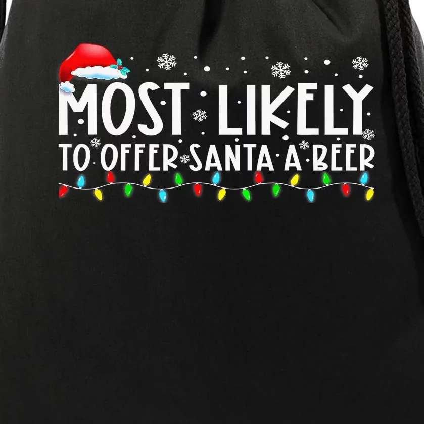 Most Likely To Offer Santa A Beer Funny Drinking Xmas Drawstring Bag