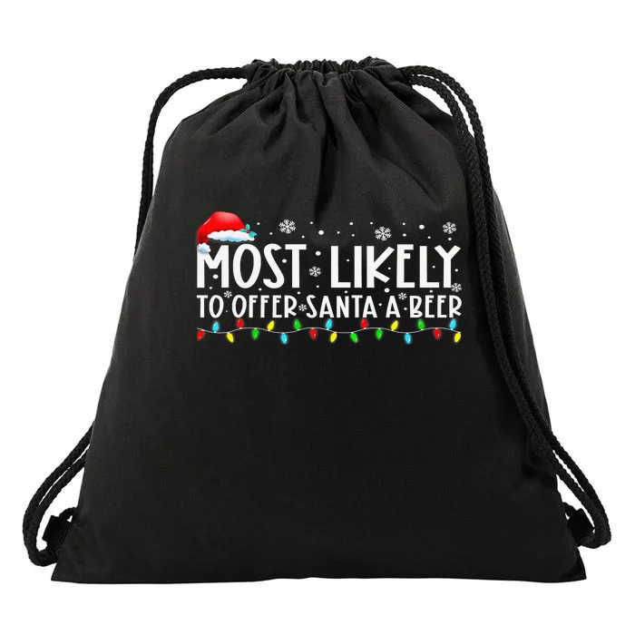 Most Likely To Offer Santa A Beer Funny Drinking Xmas Drawstring Bag