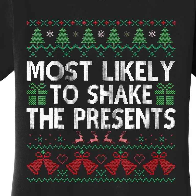 Most Likely To Shake The Presents Xmas Family Matching Women's T-Shirt