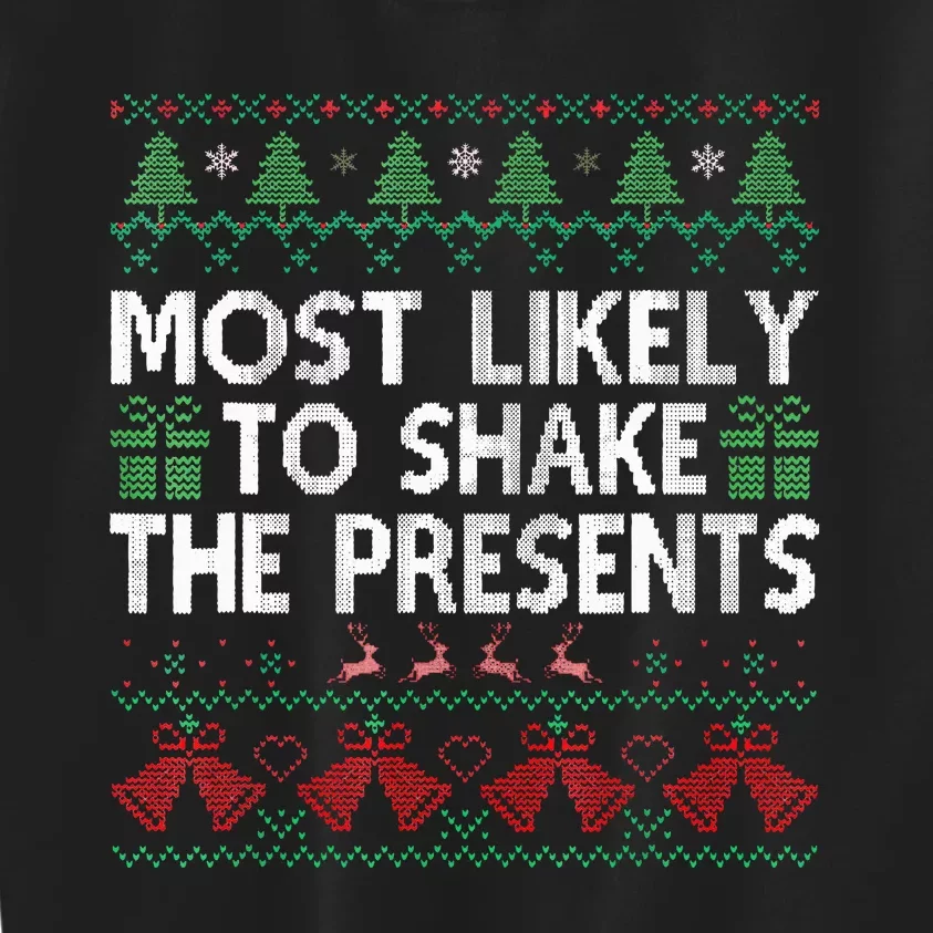 Most Likely To Shake The Presents Xmas Family Matching Kids Sweatshirt