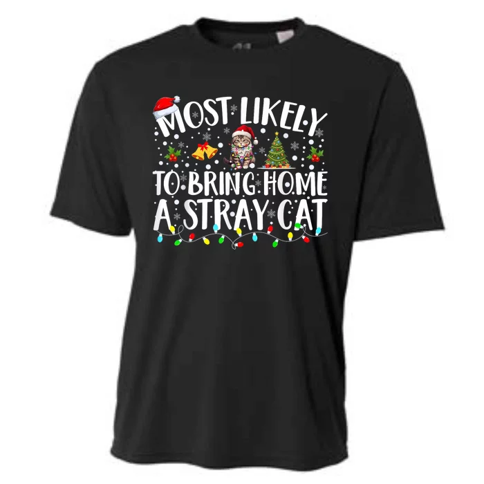 Most Likely To Bring Home A Stray Cat Cooling Performance Crew T-Shirt