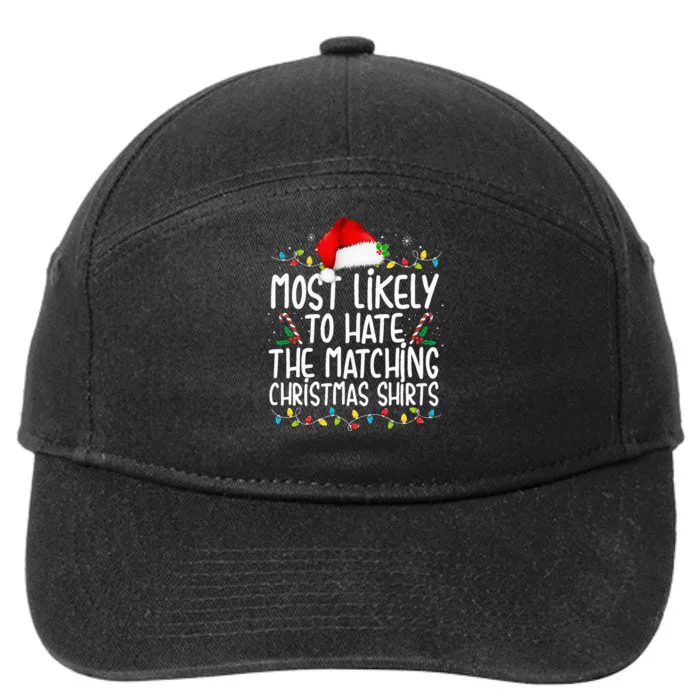 Most Likely To Hate Matching Christmas Funny Family Matching 7-Panel Snapback Hat