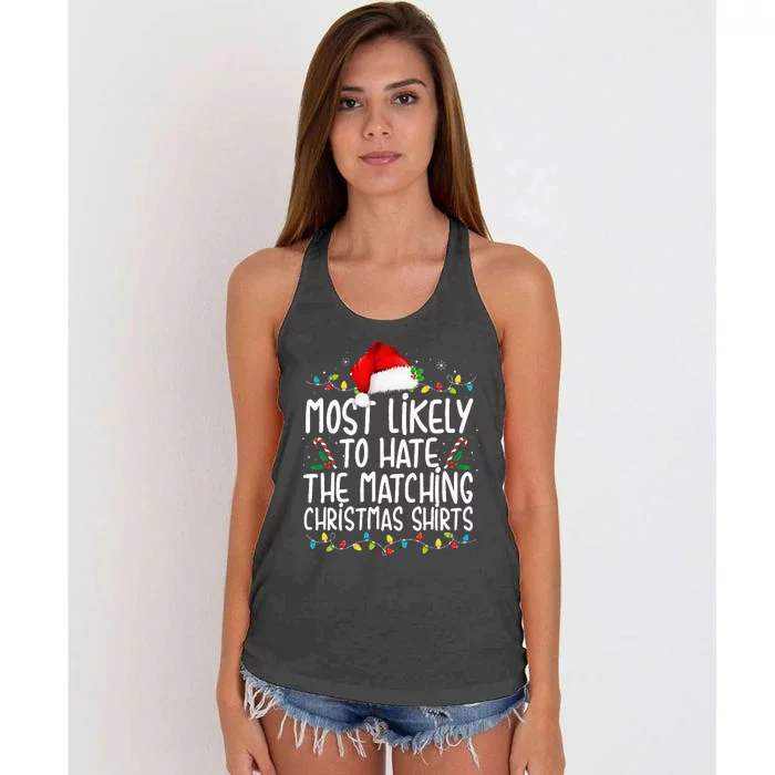 Most Likely To Hate Matching Christmas Funny Family Matching Women's Knotted Racerback Tank