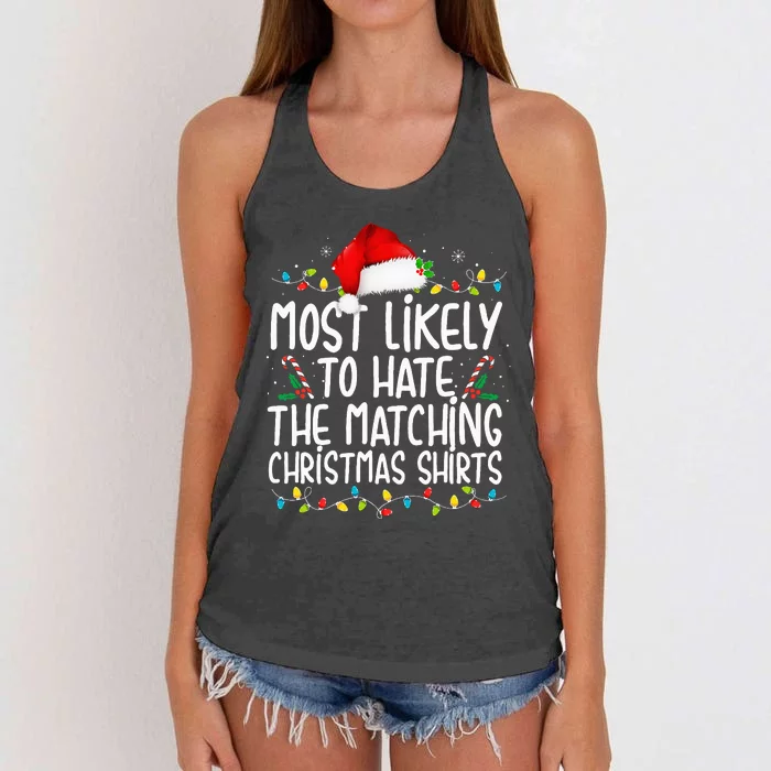 Most Likely To Hate Matching Christmas Funny Family Matching Women's Knotted Racerback Tank