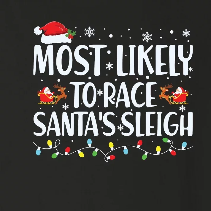 Most Likely To Race Santas Sleigh Family Christmas Pajamas Toddler Long Sleeve Shirt