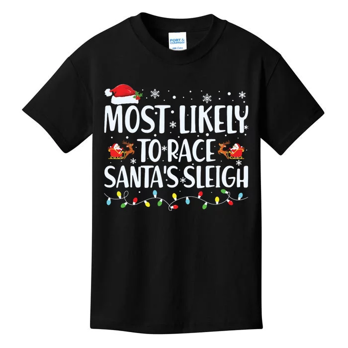 Most Likely To Race Santas Sleigh Family Christmas Pajamas Kids T-Shirt