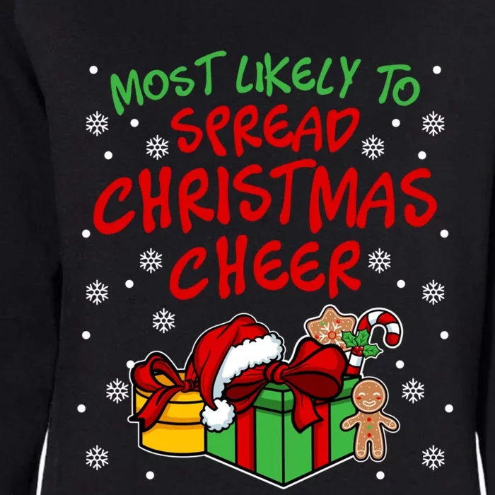 Most Likely To Spread Christmas Cheer Fun Christmas Holiday Gift Womens California Wash Sweatshirt