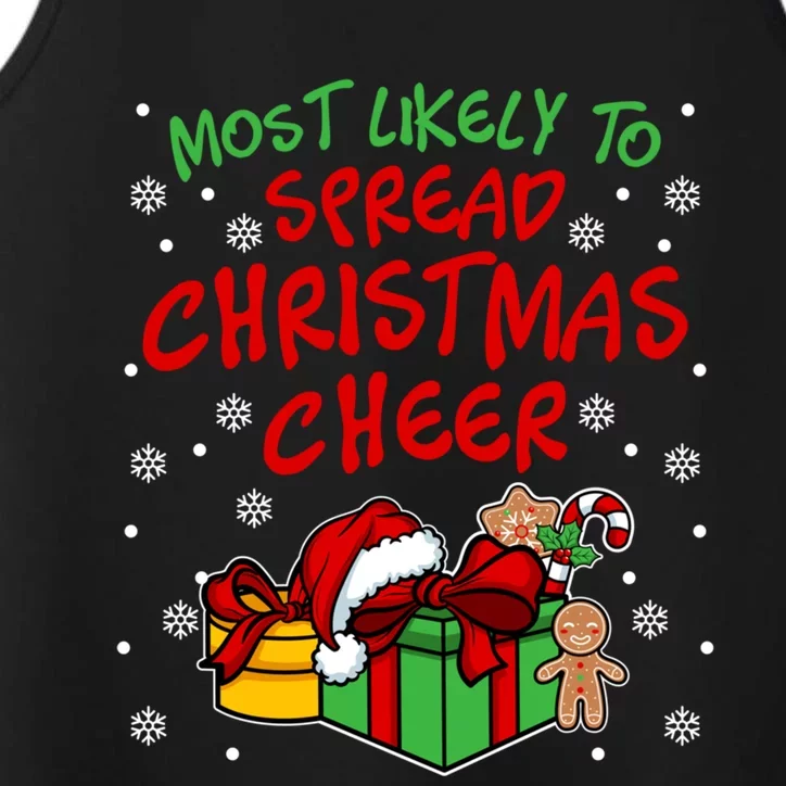 Most Likely To Spread Christmas Cheer Fun Christmas Holiday Gift Performance Tank