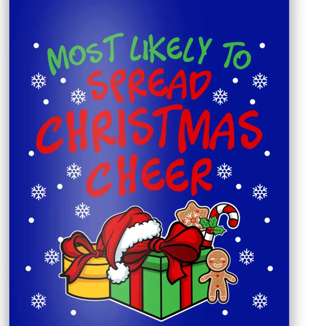 Most Likely To Spread Christmas Cheer Fun Christmas Holiday Gift Poster