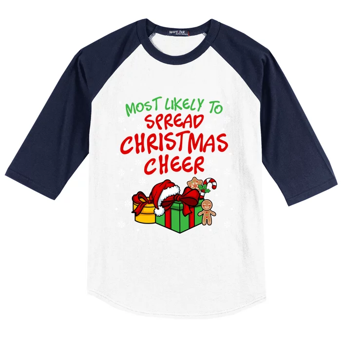 Most Likely To Spread Christmas Cheer Fun Christmas Holiday Gift Baseball Sleeve Shirt