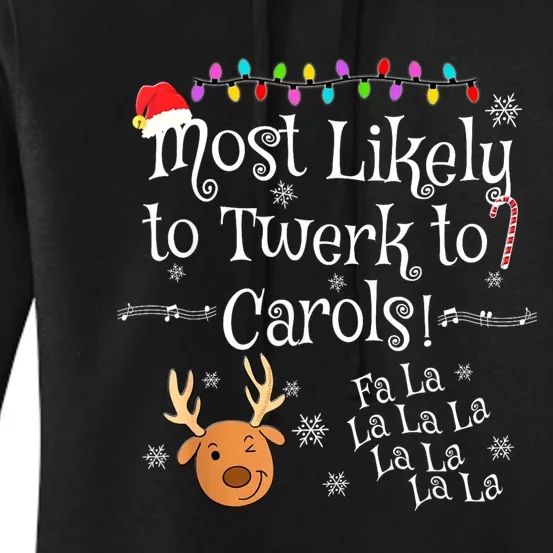 Most Likely To Twerk To Carols Fa La La La Funny Christmas Women's Pullover Hoodie