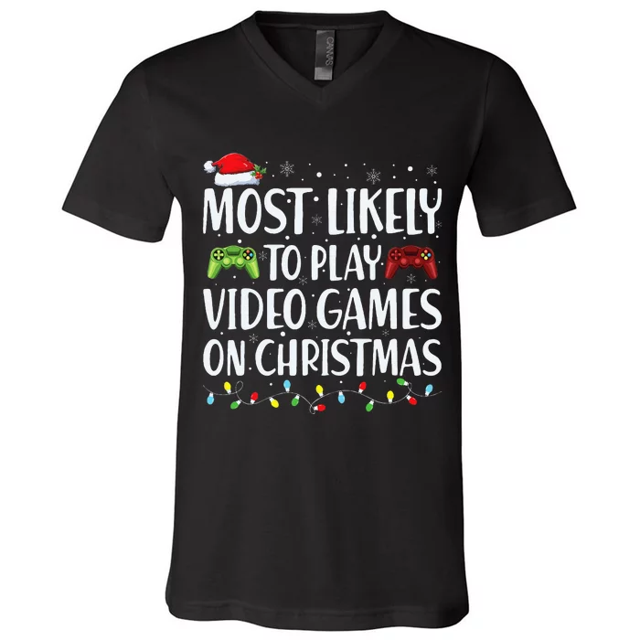 Most Likely To Play Video Game On Christmas Santa Gaming V-Neck T-Shirt