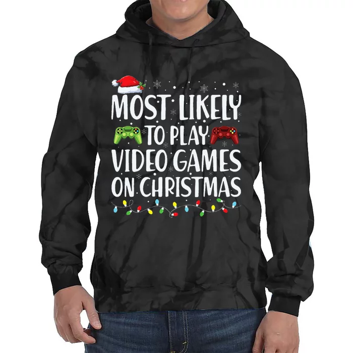 Most Likely To Play Video Game On Christmas Santa Gaming Tie Dye Hoodie