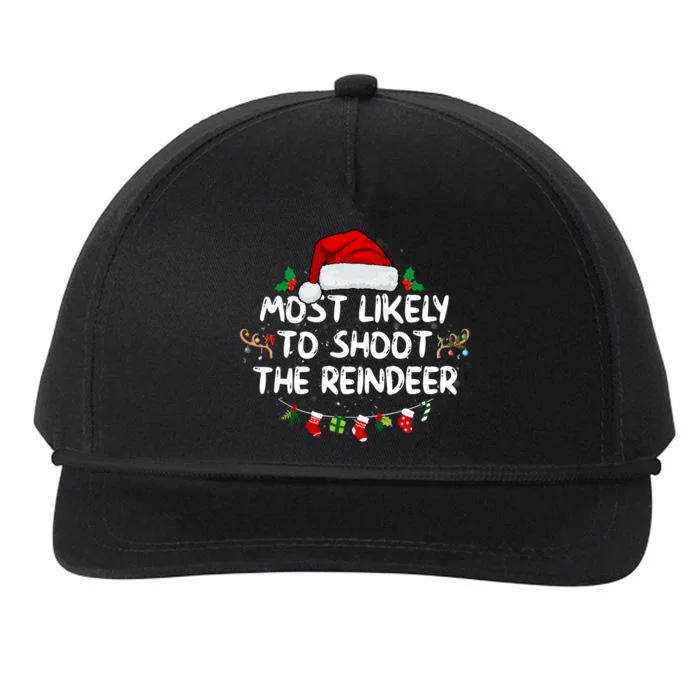 Most Likely To Shoot The Reindeer Santa Christmas Matching Cute Gift Snapback Five-Panel Rope Hat