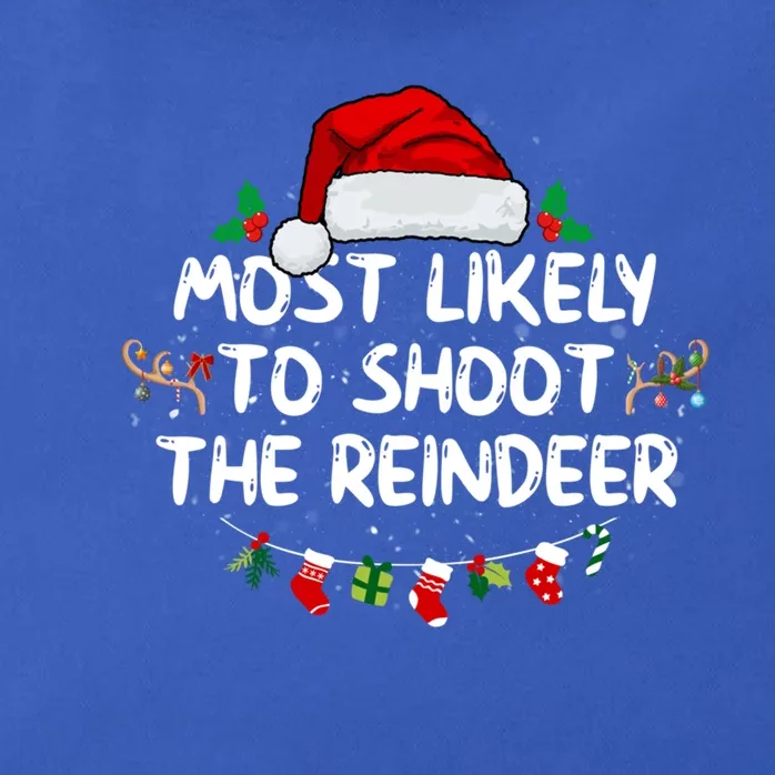 Most Likely To Shoot The Reindeer Santa Christmas Matching Cute Gift Zip Tote Bag