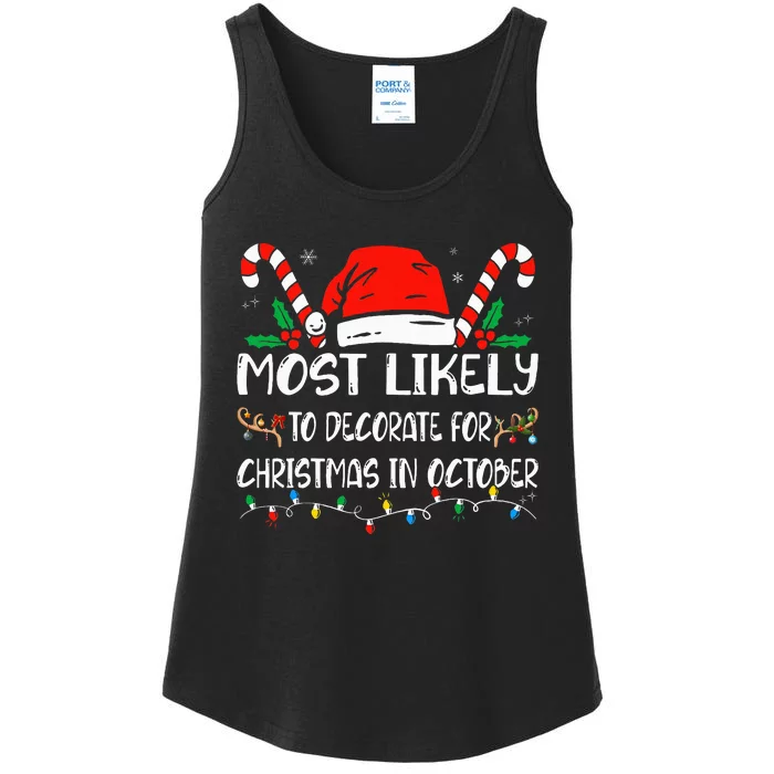 Most Likely To Decorate For Christmas In October Xmas Ladies Essential Tank