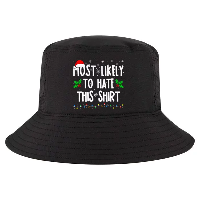 Most Likely To Hate This Family Matching Christmas Cool Comfort Performance Bucket Hat