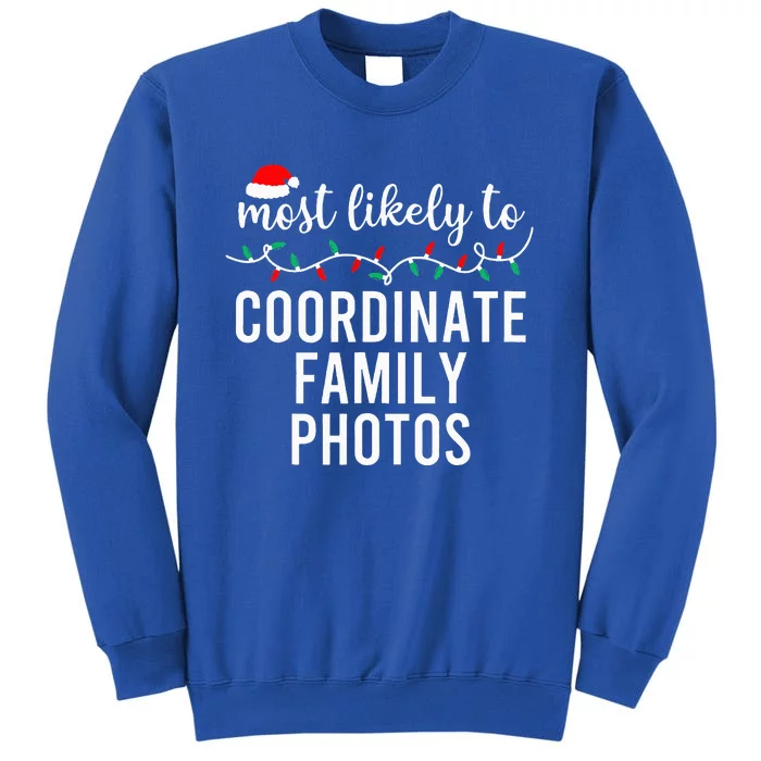 Most Likely To Christmas Matching Family Pajamas Funny Tall Sweatshirt