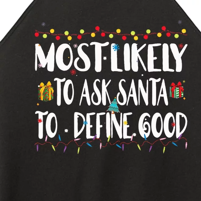 Most Likely To Ask Santa To Define Good Christmas Matching Women’s Perfect Tri Rocker Tank