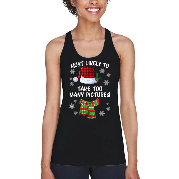 Most Likely To Take Too Many Pictures Funny Christmas Women's Racerback Tank