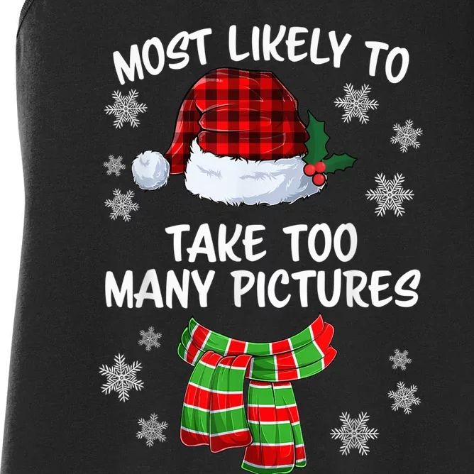 Most Likely To Take Too Many Pictures Funny Christmas Women's Racerback Tank