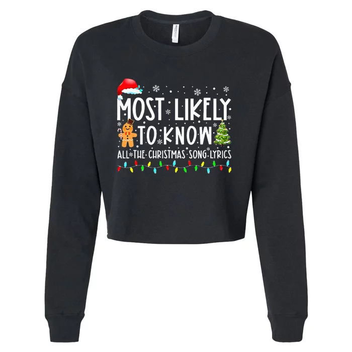 Most Likely To Know All The Christmas Song Lyrics Funny Xmas Cropped Pullover Crew