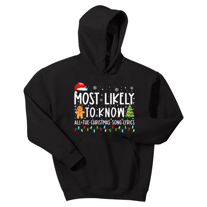 Most Likely To Know All The Christmas Song Lyrics Funny Xmas Kids Hoodie