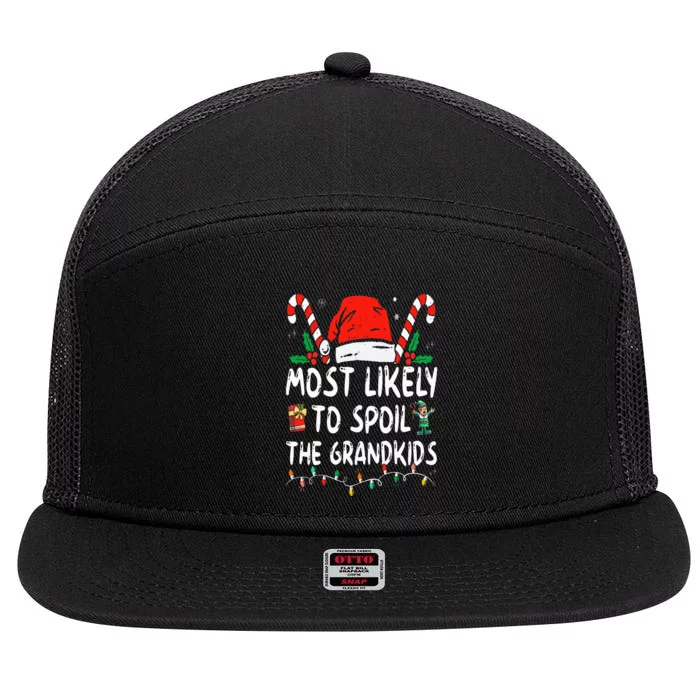 Most Likely To Spoil The Grand Funny Christmas Grandma 7 Panel Mesh Trucker Snapback Hat