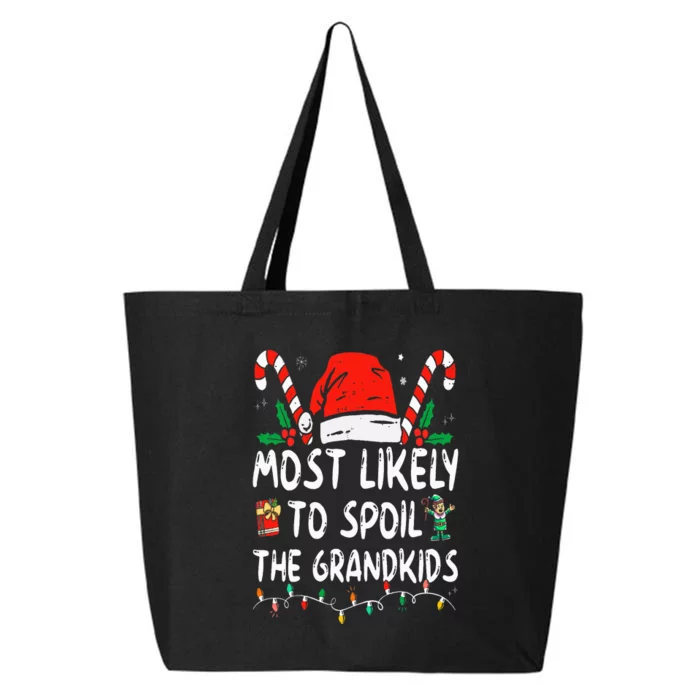 Most Likely To Spoil The Grand Funny Christmas Grandma 25L Jumbo Tote