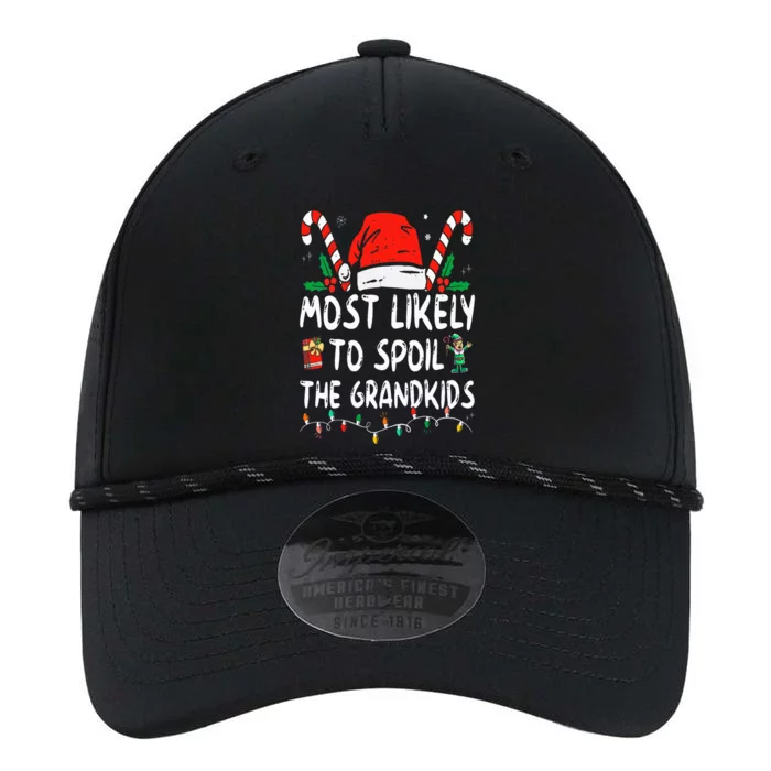 Most Likely To Spoil The Grand Funny Christmas Grandma Performance The Dyno Cap