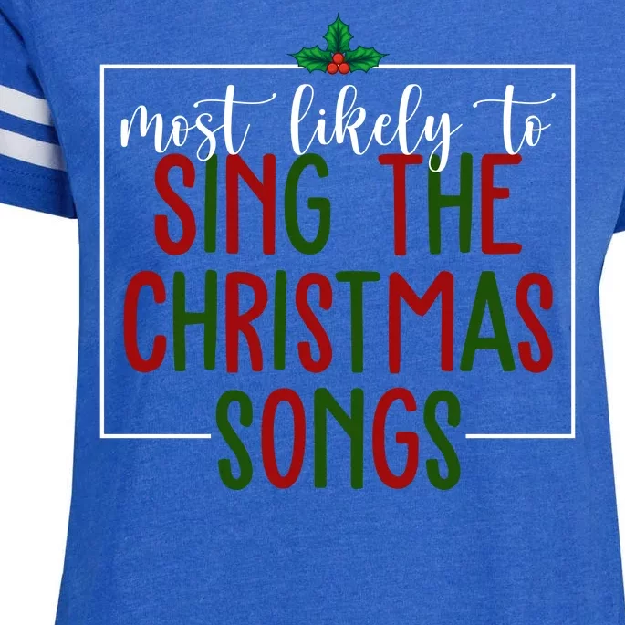 Most Likely To Sing The Christmas Songs Enza Ladies Jersey Football T-Shirt