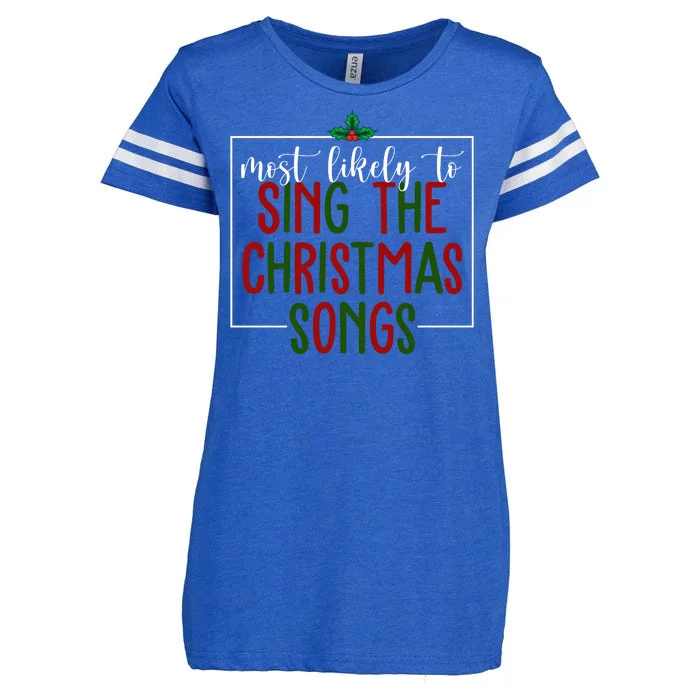 Most Likely To Sing The Christmas Songs Enza Ladies Jersey Football T-Shirt