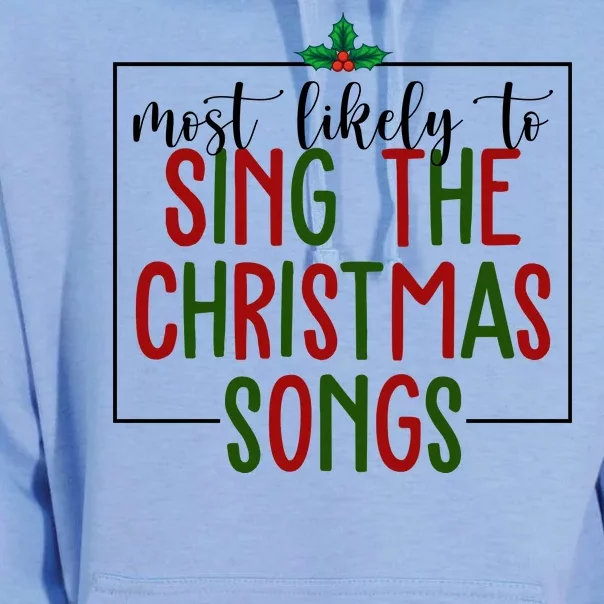 Most Likely To Sing The Christmas Songs Unisex Surf Hoodie