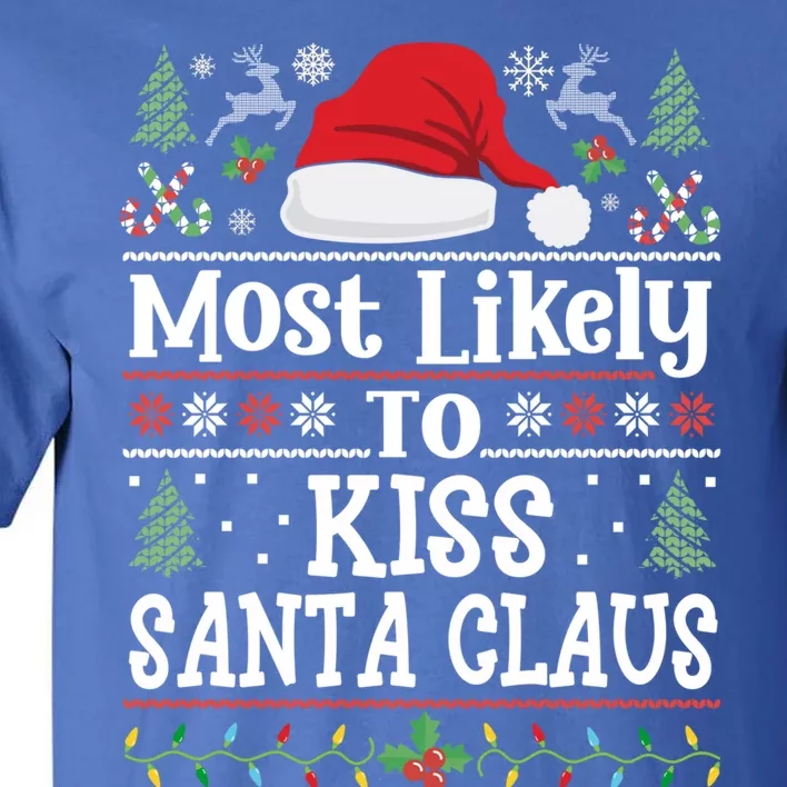 Most Likely To Santa Claus Funny Family Christmas Meaningful Gift Tall T-Shirt