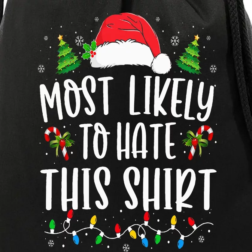 Most Likely To Hate This  Xmas Pajamas Family Christmas Drawstring Bag