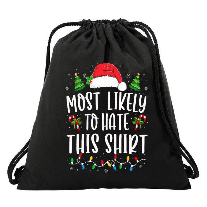 Most Likely To Hate This  Xmas Pajamas Family Christmas Drawstring Bag