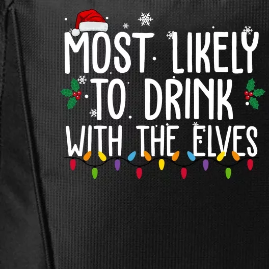 Most Likely To Drink With The Elves Funny Christmas City Backpack