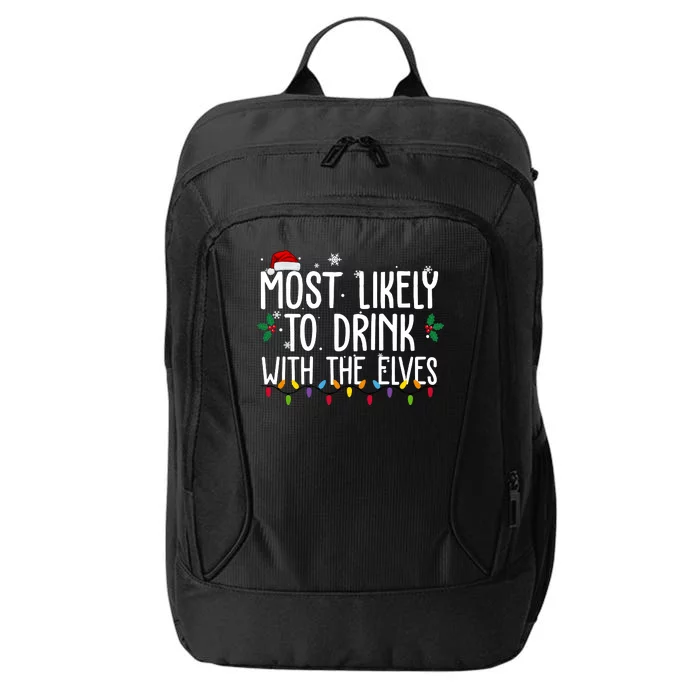 Most Likely To Drink With The Elves Funny Christmas City Backpack