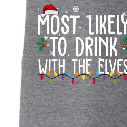 Most Likely To Drink With The Elves Funny Christmas Doggie 3-End Fleece Hoodie