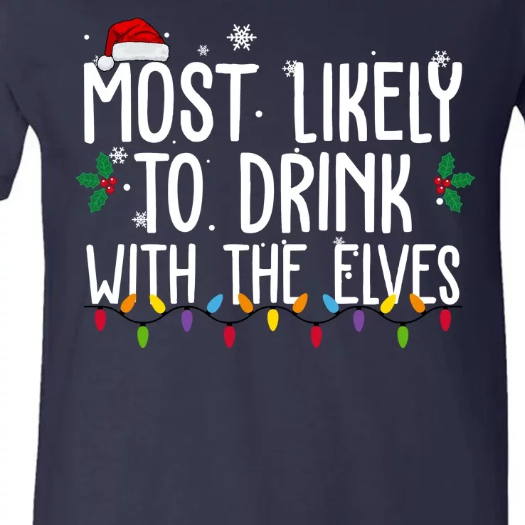 Most Likely To Drink With The Elves Funny Christmas V-Neck T-Shirt