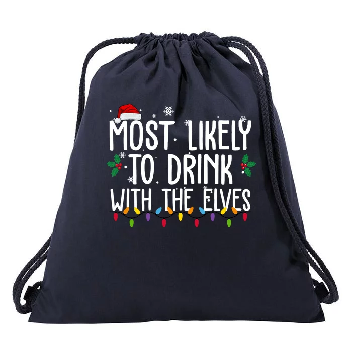 Most Likely To Drink With The Elves Funny Christmas Drawstring Bag